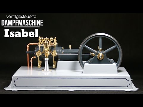Valve controlled steam engine Isabel